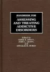 Handbook for Assessing and Treating Addictive Disorders cover