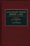 One Night Stand Series, 1-1001 cover