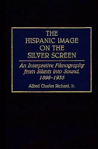 The Hispanic Image on the Silver Screen cover