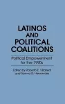 Latinos and Political Coalitions cover