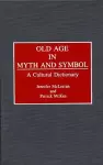 Old Age in Myth and Symbol cover
