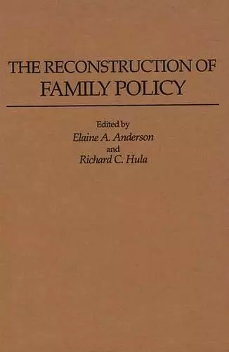 The Reconstruction of Family Policy cover