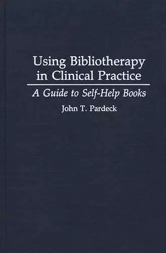 Using Bibliotherapy in Clinical Practice cover