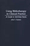 Using Bibliotherapy in Clinical Practice cover