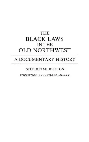 The Black Laws in the Old Northwest cover