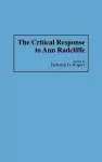 The Critical Response to Ann Radcliffe cover