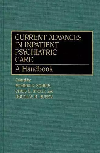 Current Advances in Inpatient Psychiatric Care cover