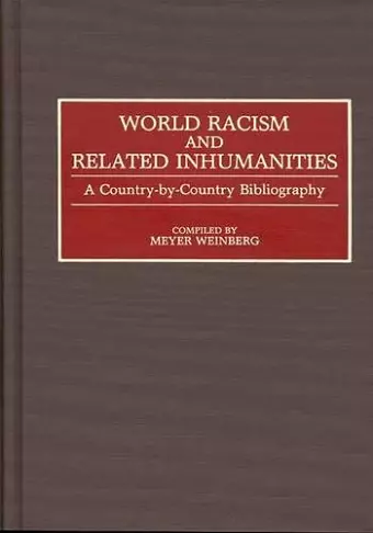 World Racism and Related Inhumanities cover