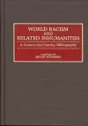 World Racism and Related Inhumanities cover