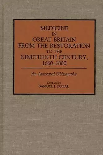Medicine in Great Britain from the Restoration to the Nineteenth Century, 1660-1800 cover