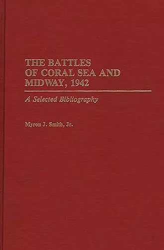 The Battles of Coral Sea and Midway, 1942 cover