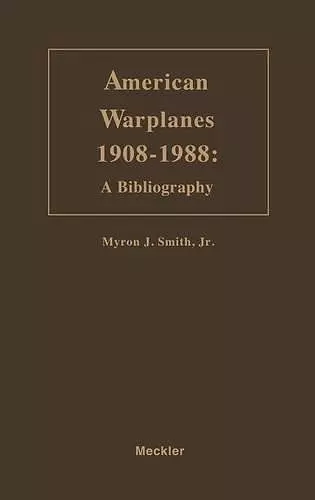 American Warplanes, 1908-1988 cover