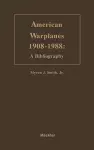 American Warplanes, 1908-1988 cover