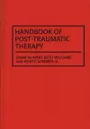 Handbook of Post-Traumatic Therapy cover