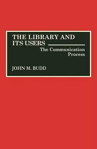 The Library and Its Users cover