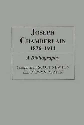 Joseph Chamberlain, 1836-1914 cover