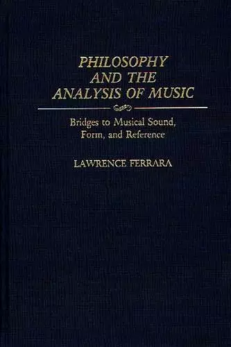 Philosophy and the Analysis of Music cover