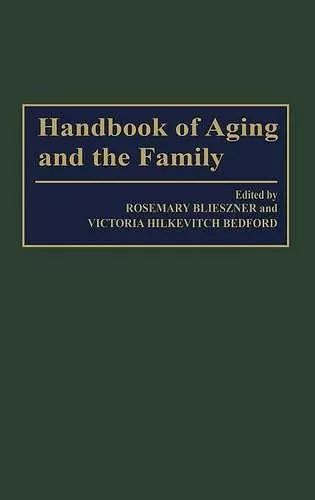 Handbook of Aging and the Family cover