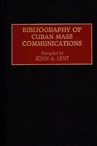 Bibliography of Cuban Mass Communications cover
