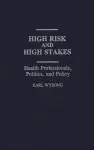 High Risk and High Stakes cover