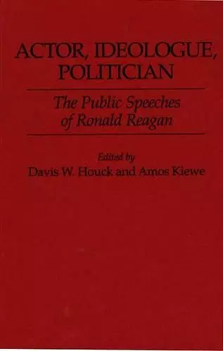 Actor, Ideologue, Politician cover