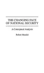 The Changing Face of National Security cover