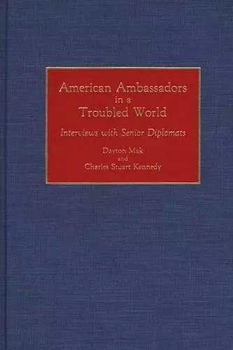 American Ambassadors in a Troubled World cover