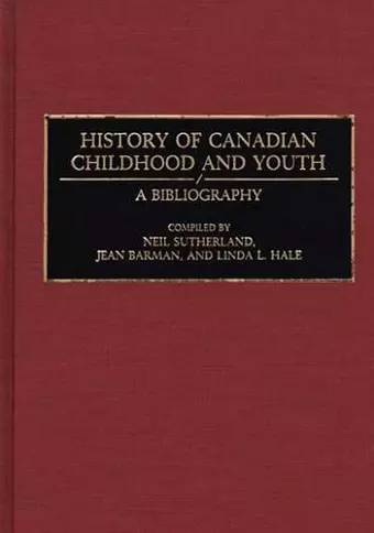 History of Canadian Childhood and Youth cover