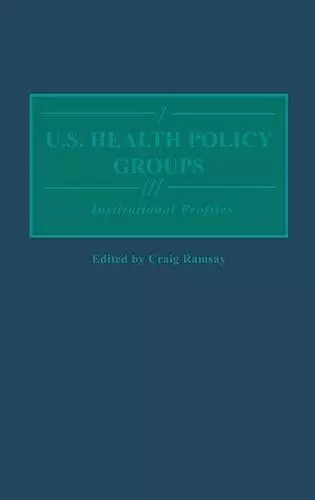 U.S. Health Policy Groups cover