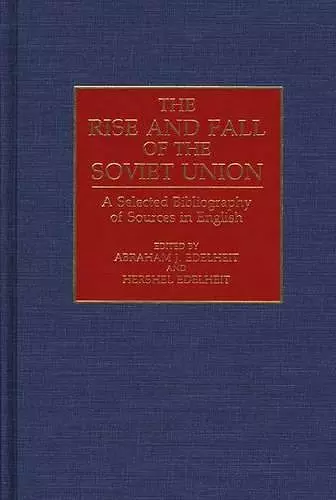 The Rise and Fall of the Soviet Union cover