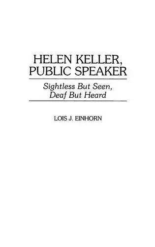 Helen Keller, Public Speaker cover