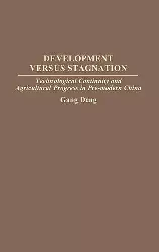 Development Versus Stagnation cover