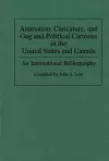 Animation, Caricature, and Gag and Political Cartoons in the United States and Canada cover