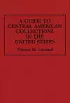 A Guide to Central American Collections in the United States cover