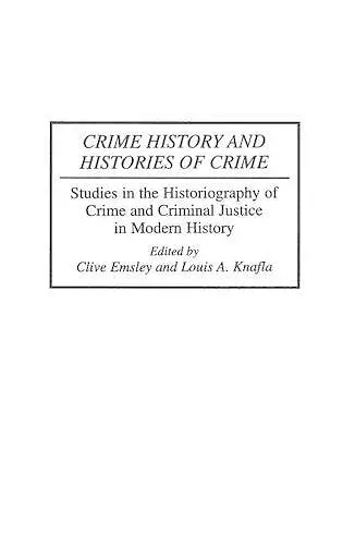 Crime History and Histories of Crime cover