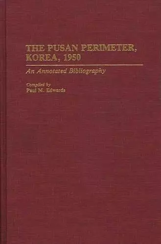 The Pusan Perimeter, Korea, 1950 cover