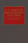 P.T. Forsyth Bibliography and Index cover