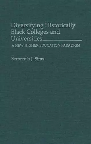 Diversifying Historically Black Colleges and Universities cover