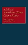 A Guide to American Silent Crime Films cover