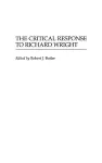 The Critical Response to Richard Wright cover