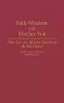 Folk Wisdom and Mother Wit cover