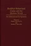 Buddhist Behavioral Codes and the Modern World cover