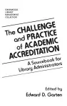 The Challenge and Practice of Academic Accreditation cover