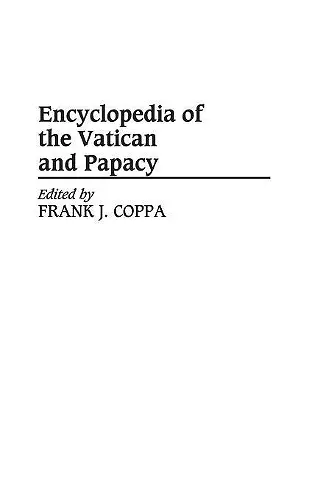 Encyclopedia of the Vatican and Papacy cover