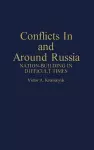 Conflicts in and Around Russia cover