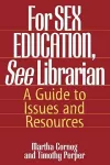 For SEX EDUCATION, See Librarian cover