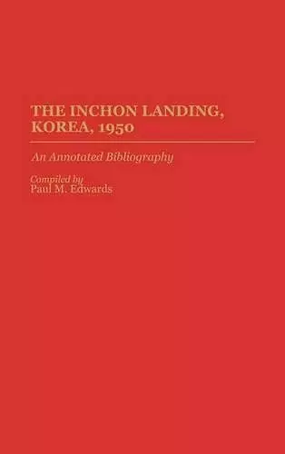 The Inchon Landing, Korea, 1950 cover