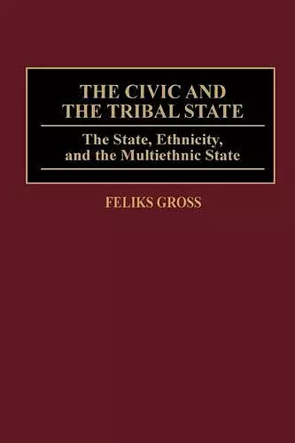 The Civic and the Tribal State cover