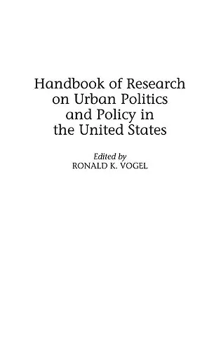 Handbook of Research on Urban Politics and Policy in the United States cover