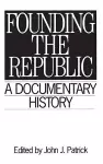 Founding the Republic cover